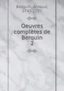 Oeuvres completes de Berquin - Arnaud Berquin