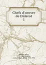 Chefs d.oeuvre de Diderot - Denis Diderot