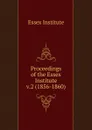 Proceedings of the Essex Institute - Essex Institute