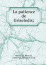 La patience de Griseledis - Remy de Gourmont
