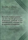 Recueil d.observations sur des cas de grossesses douteuses, precede d.une introduction critique sur la maniere d.explorer - G.J. Schmitt