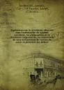 Experiences sur la circulation observee dans l.universalite du systeme vasculaire, les phenomenes de la circulation languissante, les mouvemens du sang independans de l.action du coeur, la pulsation des arteres - Lazzaro Spallanzani