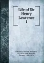 Life of Sir Henry Lawrence - Herbert Benjamin Edwardes