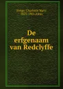 De erfgenaam van Redclyffe - Charlotte Mary Yonge