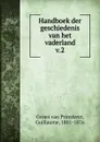Handboek der geschiedenis van het vaderland - Guillaume Groen van Prinsterer
