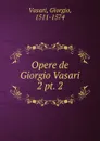 Opere de Giorgio Vasari - Giorgio Vasari
