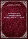 Leopold and Adelheid Zunz Collection 1815-1939 - Leopold Zunz