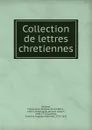 Collection de lettres chretiennes - François de Salignac de la Mothe-Fénelon