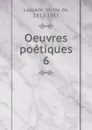 Oeuvres poetiques - Victor de Laprade