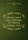 On the canal zone, Panama, by Thomas Graham Grier - Thomas Graham Grier