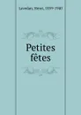 Petites fetes - Henri Lavedan