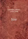 Sire - Henri Lavedan