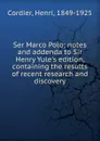 Ser Marco Polo - Henri Cordier