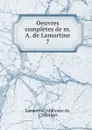 Oeuvres completes de m. A. de Lamartine - Lamartine Alphonse de