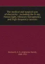 The medical and surgical uses of electricity - Alphonso David Rockwell