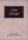 L.Ile vierge - Camille Lemonnier