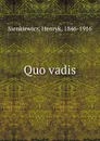 Quo vadis - Sienkiewicz Henryk