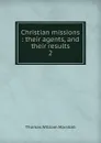 Christian missions - Thomas William Marshall