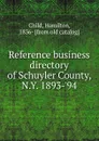 Reference business directory of Schuyler County, N.Y. 1893-.94 - Child Hamilton