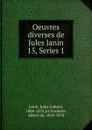 Oeuvres diverses de Jules Janin - Janin Jules Gabriel