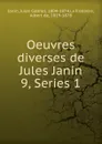 Oeuvres diverses de Jules Janin - Janin Jules Gabriel
