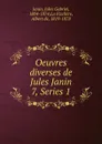 Oeuvres diverses de Jules Janin - Janin Jules Gabriel