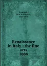 Renaissance in Italy - John Addington Symonds