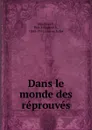 Dans le monde des reprouves - Petr Filippovich IAkubovich