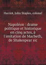 Napoleon - John Staples Harriot