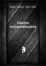 Contes extraordinaires - Ernest Hello