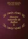 Histoire naturelle de Buffon - Georges Louis Leclerc Buffon