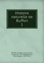 Histoire naturelle de Buffon - Georges Louis Leclerc Buffon