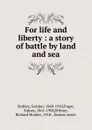 For life and liberty - Gordon Stables