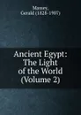 Ancient Egypt - Gerald Massey