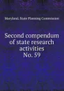 Second compendum of state research activities - Maryland. State Planning Commission