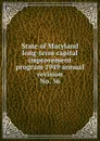 State of Maryland long-term capital improvement program 1949 annual revision - Maryland. State Planning Commission