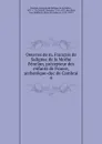 Oeuvres de m. Francois de Salignac de la Mothe Fenelon, precepteur des enfants de France, archeveque-duc de Cambrai - François de Salignac de la Mothe-Fénelon