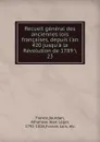 Recueil general des anciennes lois francaises, depuis l.an 420 jusqu.a la Revolution de 1789 - Jourdan France