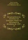 Recueil general des anciennes lois francaises, depuis l.an 420 jusqu.a la Revolution de 1789 - Jourdan France