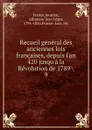 Recueil general des anciennes lois francaises, depuis l.an 420 jusqu.a la Revolution de 1789 - Jourdan France