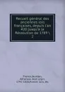 Recueil general des anciennes lois francaises, depuis l.an 420 jusqu.a la Revolution de 1789 - Jourdan France
