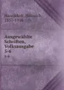 Ausgewahlte Schriften, Volksausgabe - Heinrich Hansjakob