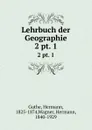 Lehrbuch der Geographie - Hermann Guthe