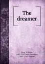 The dreamer - William King
