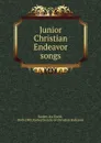 Junior Christian Endeavor songs - Ira David Sankey