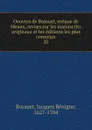 Oeuvres de Bossuet, eveque de Meaux, revues sur les manuscrits originaux et les editions les plus correctes - Bossuet Jacques Bénigne