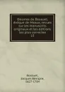 Oeuvres de Bossuet, eveque de Meaux, revues sur les manuscrits originaux et les editions les plus correctes - Bossuet Jacques Bénigne