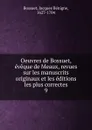 Oeuvres de Bossuet, eveque de Meaux, revues sur les manuscrits originaux et les editions les plus correctes - Bossuet Jacques Bénigne