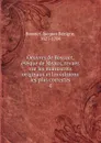 Oeuvres de Bossuet, eveque de Meaux, revues sur les manuscrits originaux et les editions les plus correctes - Bossuet Jacques Bénigne