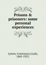 Prisons . prisoners - Constance Lytton